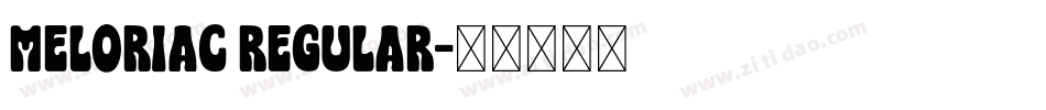 Meloriac Regular字体转换